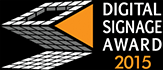 DIGITAL SIGNAGE AWARD 2015