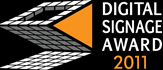 DIGITAL SIGNAGE AWARD 2011